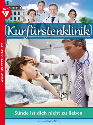 cover image of Kurfürstenklinik 5 – Arztroman